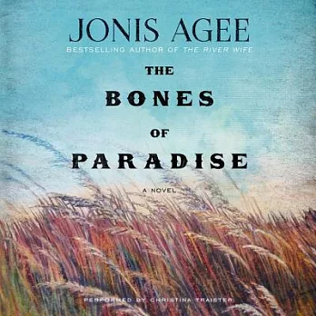 The Bones of Paradise: Library Edition