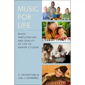 Music for Life: Music Participation and Quality of Life for Senior Citizens