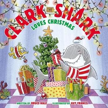 Clark the shark loves Christmas /