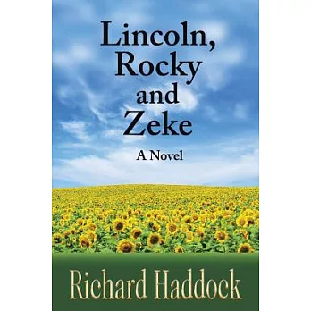 Lincoln, Rocky & Zeke