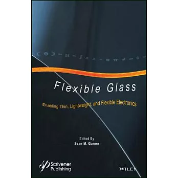 Flexible Glass: Enabling Thin, Lightweight, and Flexible Electronics