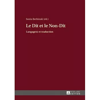 Le Dit Et Le Non-Dit: Langage(s) Et Traduction