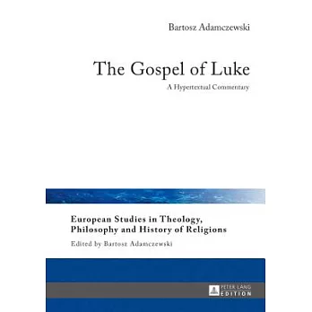 The Gospel of Luke: A Hypertextual Commentary