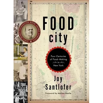Food City: Four Centuries of Food-Making in New York