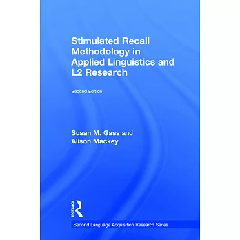 Stimulated Recall Methodology in Applied Linguistics and L2 Research