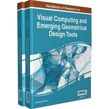 Handbook of Research on Visual Computing and Emerging Geometrical Design Tools