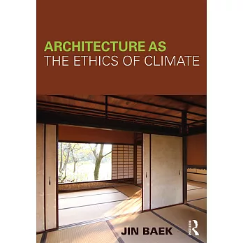 Architecture as the Ethics of Climate