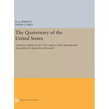 The Quaternary of the United States: A Review Volume for the VII Congress of the International Association for Quaternary Resear