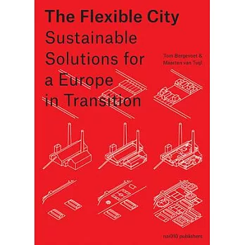 The Flexible City: Sustainable Solutions for a Europe in Transition