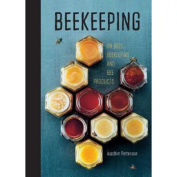 Beekeeping: A Handbook on Honey, Hives & Helping The Bees