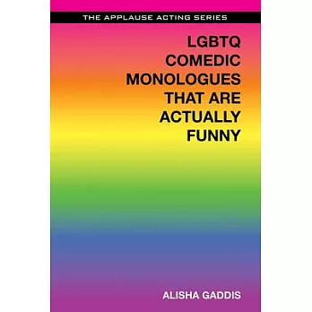 LGBTQ Comedic Monologues That Are Actually Funny