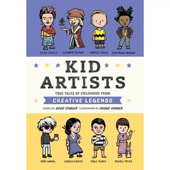 Kid artists : true tales of childhood from creative legends /