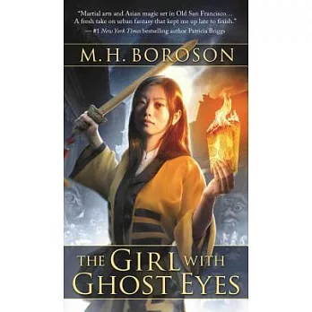 The Girl with Ghost Eyes: The Daoshi Chronicles, Book One