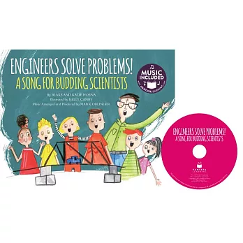 Engineers Solve Problems!: A Song for Budding Scientists