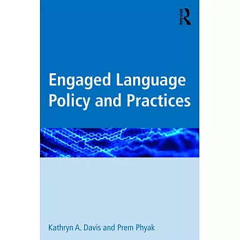 Engaged language policy and practices