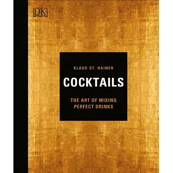 Cocktails: The Art of Mixing Perfect Drinks