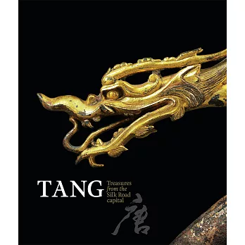 Tang: Treasures from the Silk Road Capital