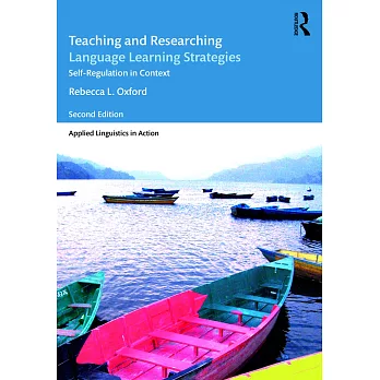 Teaching and Researching Language Learning Strategies: Self-Regulation in Context