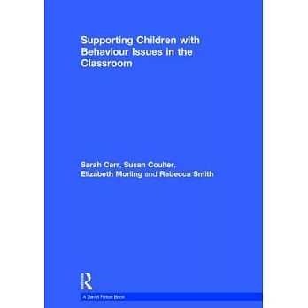 Supporting children with behaviour issues in the classroom /