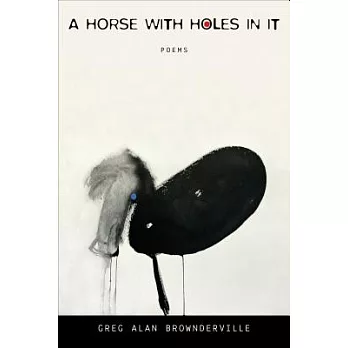 A Horse With Holes in It: Poems