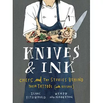 Knives & Ink: Chefs and the Stories Behind Their Tattoos With Recipes
