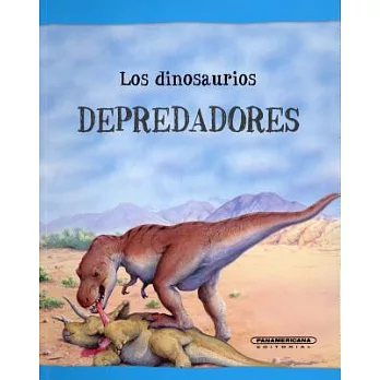 Los dinosaurios depredadores/ Dinosaurs on File Predators