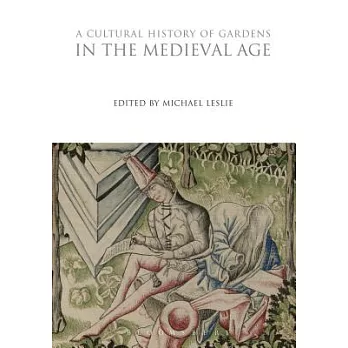 A Cultural History of Gardens in the Medieval Age
