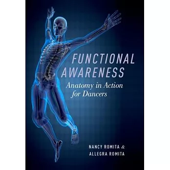 Functional Awareness: Anatomy in Action for Dancers