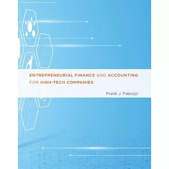 Entrepreneurial Finance and Accounting for High-Tech Companies