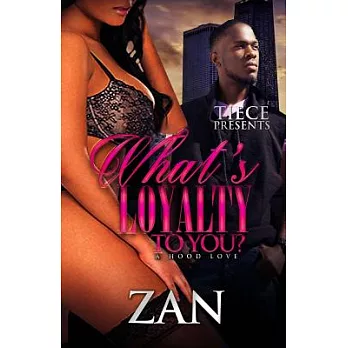 What’s Loyalty to You