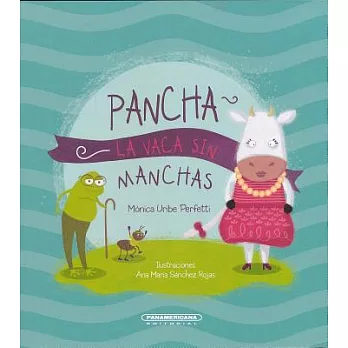 Pancha la vaca sin manchas / Dot the Cow Without Spots