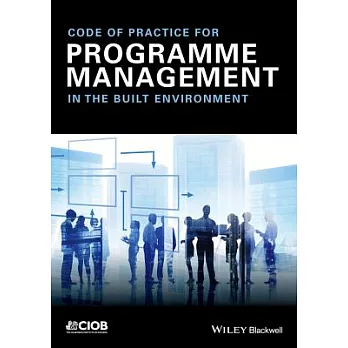Code of Practice for Programme Management in the Built Environment