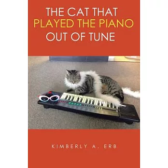 The Cat That Played the Piano Out of Tune