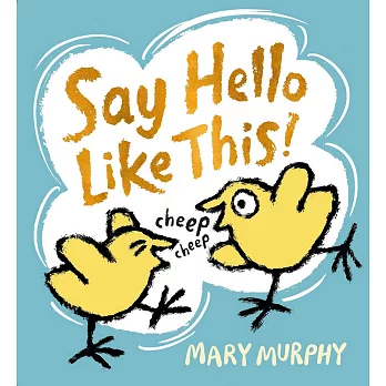 Say Hello Like This!