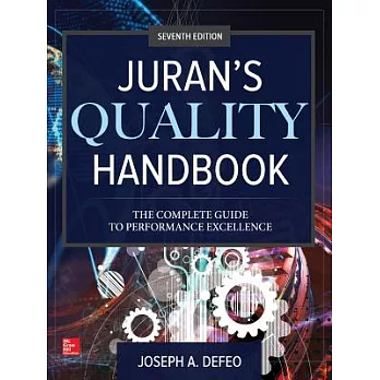 Juran’s Quality Handbook: The Complete Guide to Performance Excellence