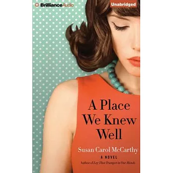 A Place We Knew Well