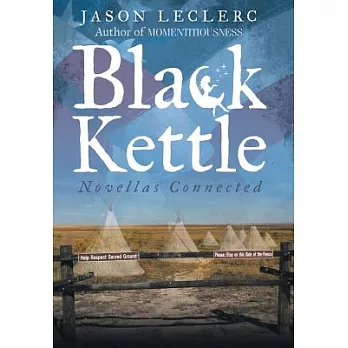 Black Kettle: Novellas Connected