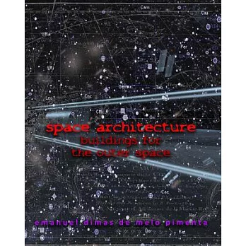 Space Architecture: Buildings for the Outer Space