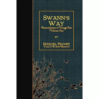 Swann’s Way: Remembrance of Things Past