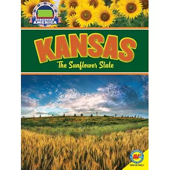 Kansas: The Sunflower State