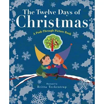 The Twelve Days of Christmas: A Peek-Through Picture Book