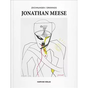 Jonathan Meese: Drawings