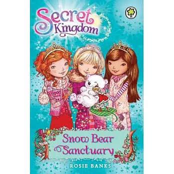 Secret Kingdom 15 : Snow bear sanctuary