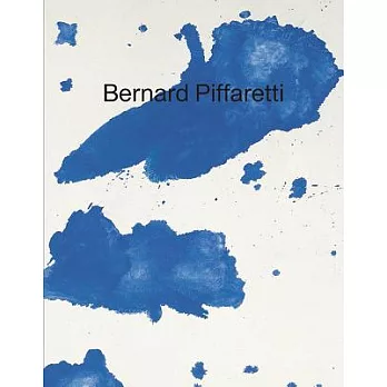 Bernard Piffaretti: Works: 1986-2015