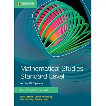 Mathematical Studies Standard Level for the Ib Diploma Exam Preparation Guide