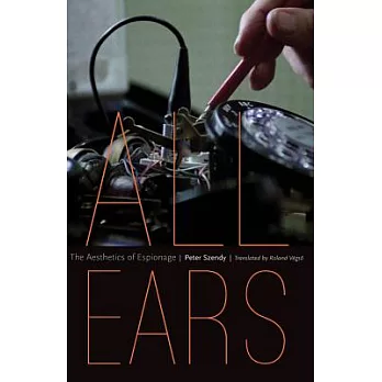 All Ears: The Aesthetics of Espionage