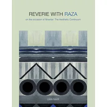 Reverie with Raza: On the Occasion of Nirantar: The Aesthetic Continuum