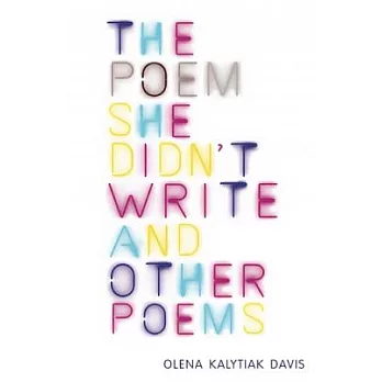 The Poem She Didn’t Write and Other Poems