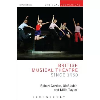 British Musical Theatre Since 1950