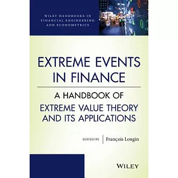 Extreme Events in Finance: A Handbook of Extreme Value Theory and Its Applications